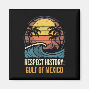 Respecteer de geschiedenis Golf van Mexico Retro Magneet