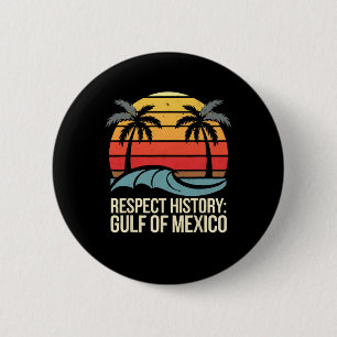 Respecteer de geschiedenis Golf van Mexico Retro Ronde Button 5,7 Cm