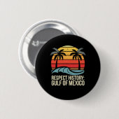 Respecteer de geschiedenis Golf van Mexico Retro Ronde Button 5,7 Cm (Voorkant /achterkant)