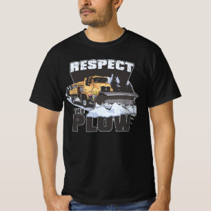 Respecteer de gloed, sneeuwploeg t-shirt