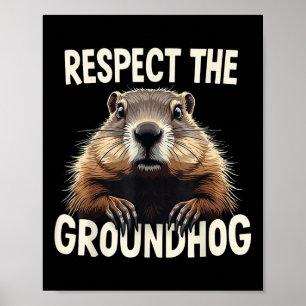 Respecteer de Groundhog Celebrate Groundhog Day An Poster
