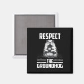 Respecteer de Groundhog Celebrate Groundhog Day Magneet (Voorkant / Achterkant)