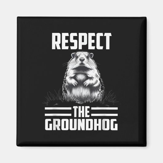 Respecteer de Groundhog Celebrate Groundhog Day Magneet (Voorkant)