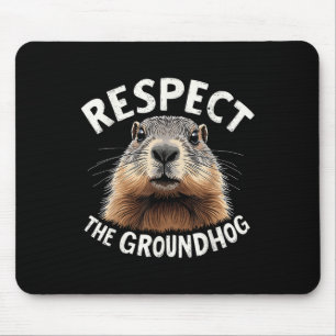 Respecteer de Groundhog Celebrate Groundhog Day me Muismat