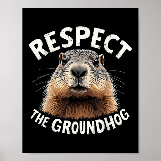 Respecteer de Groundhog Celebrate Groundhog Day me Poster (Voorkant)