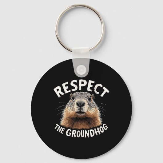 Respecteer de Groundhog Celebrate Groundhog Day me Sleutelhanger (Voorkant)