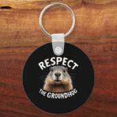 Respecteer de Groundhog Celebrate Groundhog Day me Sleutelhanger (Voorkant)