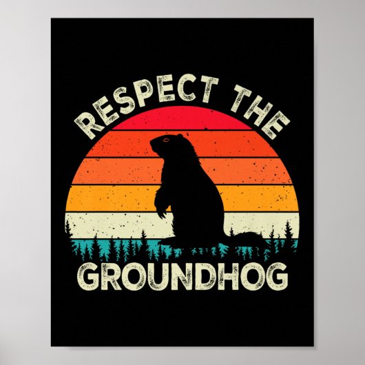 Respecteer de Groundhog Day Knaagdieren Schattigee Poster (Voorkant)