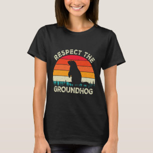 Respecteer de Groundhog Day Knaagdieren Schattigee T-shirt