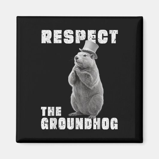Respecteer de Groundhog Day Respecteer de Groundho Magneet (Voorkant)
