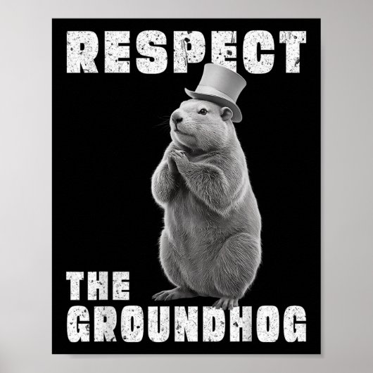 Respecteer de Groundhog Day Respecteer de Groundho Poster (Voorkant)