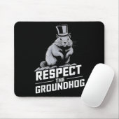 Respecteer de Groundhog Ground Hog Day _2 Muismat (Met muis)