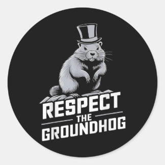 Respecteer de Groundhog Ground Hog Day _2 Ronde Sticker
