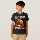 Respecteer de Groundhog Ground Hog Day Mannen Vrou T-shirt (Voorkant volledig)