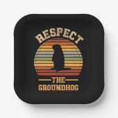 Respecteer de Groundhog Vakantie Papieren Bordje (Voorkant)