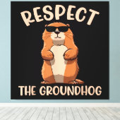 Respecteer de Groundhog - Woodchuck Groundhog Day Canvas Afdruk (Insitu (Houten vloer))