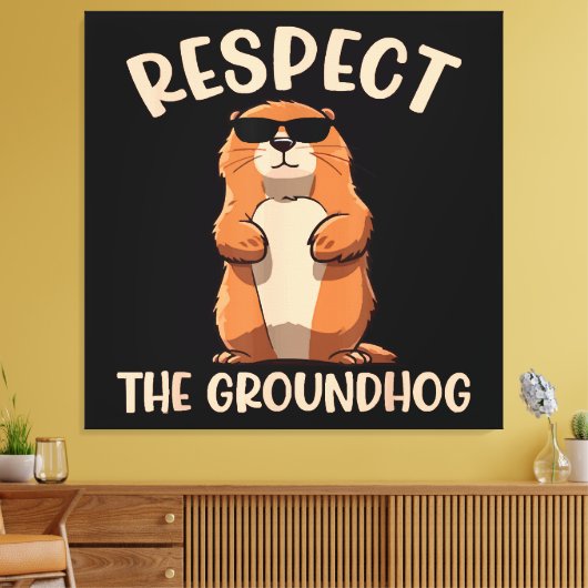 Respecteer de Groundhog - Woodchuck Groundhog Day Canvas Afdruk (Insitu (Woonkamer))