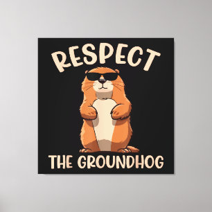 Respecteer de Groundhog - Woodchuck Groundhog Day Canvas Afdruk
