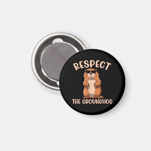 Respecteer de Groundhog - Woodchuck Groundhog Day Magneet (Voorkant / Achterkant)