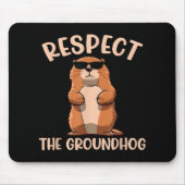 Respecteer de Groundhog - Woodchuck Groundhog Day Muismat (Voorkant)