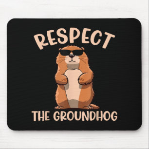 Respecteer de Groundhog - Woodchuck Groundhog Day Muismat