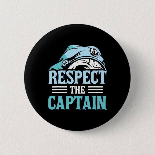Respecteer de kapitein schip schipper boot eigenaa ronde button 5,7 cm (Voorkant)