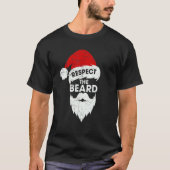 Respecteer de kerstkerstman op de baard t-shirt (Voorkant)