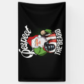 Respecteer de kerstman van de baard. spandoek (Verticaal)
