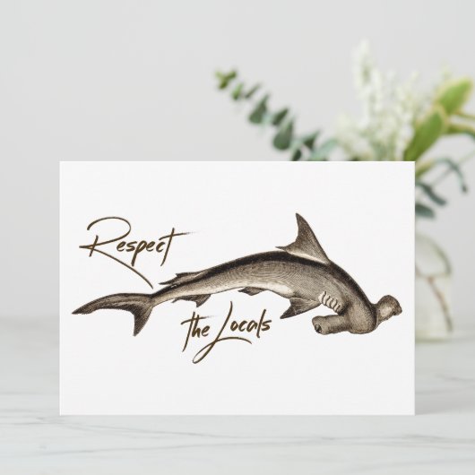 Respecteer de Locals Hammerhead Shark Funny Quote (Staand voorkant)