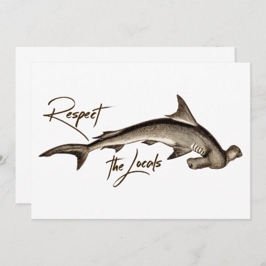 Respecteer de Locals Hammerhead Shark Funny Quote (Voorkant / Achterkant)