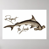 Respecteer de Locals Hammerhead Shark Funny Quote Poster (Voorkant)