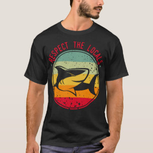 Respecteer de lokale bevolking Ik red de haaien Oc T-shirt