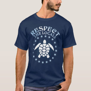 Respecteer de lokale bevolking - Turtle Awareness  T-shirt