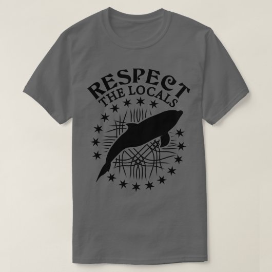 Respecteer de lokale dolfijnen t-shirt (Design voorkant)