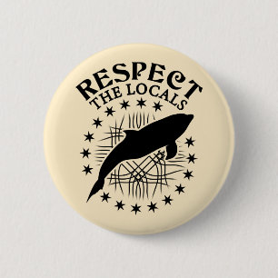 Respecteer de lokale omgeving - Dolphin Lover Quot Ronde Button 5,7 Cm