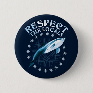 Respecteer de lokale omgeving - Dolphin Lover Quot Ronde Button 5,7 Cm