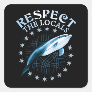 Respecteer de lokale omgeving - Dolphin Lover Quot Vierkante Sticker