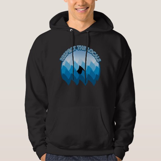 Respecteer de lokale omgeving - scherp bewustzijn hoodie (Voorkant)