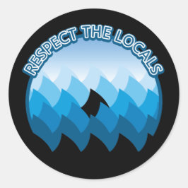 Respecteer de lokale omgeving - scherp bewustzijn ronde sticker