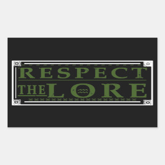 Respecteer de Lore Rechthoekige Sticker