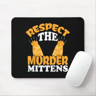 Respecteer De Moordwantjes Kat Eigenaar Kat Liefhe Muismat