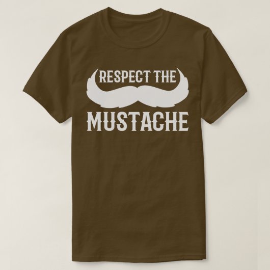 Respecteer de Mustache Gentleman Gift T-shirt (Design voorkant)