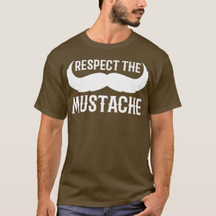 Respecteer de Mustache Gentleman Gift T-shirt