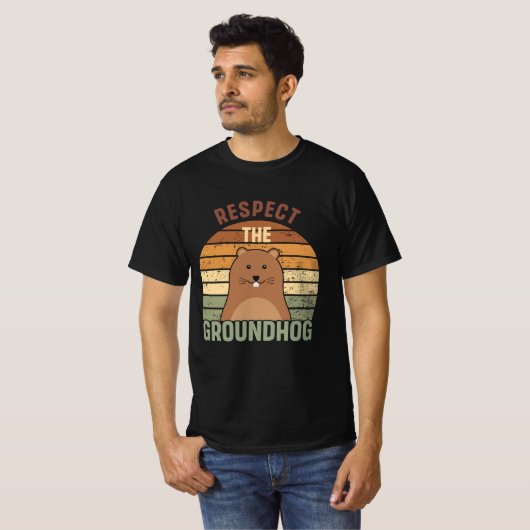 Respecteer de rondhog Funny Groundhog Dag T-shirt (Voorkant volledig)