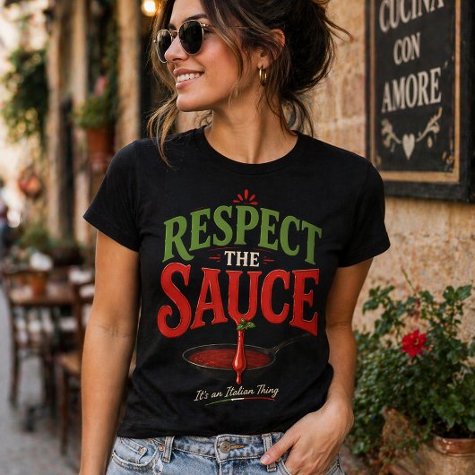 Respecteer de Saus - Het is een Italiaans ding T-shirt