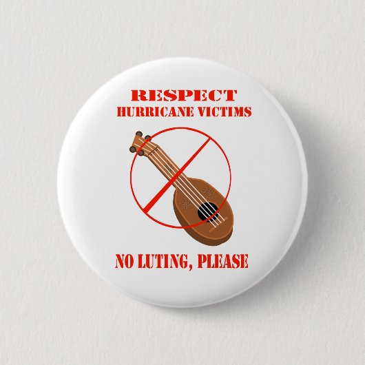 Respecteer de slachtoffers van de orkaan. Nee, als Ronde Button 5,7 Cm (Voorkant)