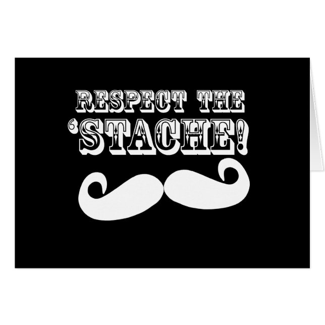 Respecteer de 'Stache' (Voorkant Horizontaal)