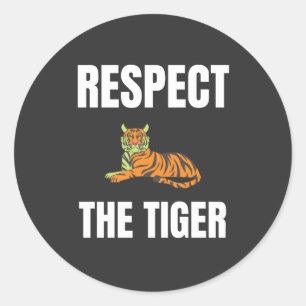 Respecteer de tijger ronde sticker