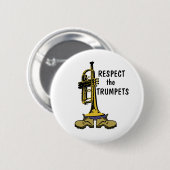 Respecteer de Trumpets Ronde Button 5,7 Cm (Voorkant /achterkant)
