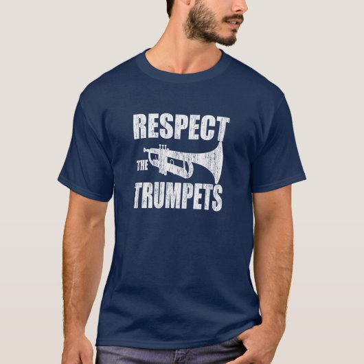 Respecteer de Trumpets T-shirt (Voorkant)
